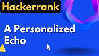 A Personalized Echo Hackerrank Solution | Hackerrank linux Shell Solutions | realNameHidden