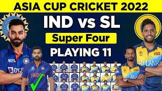 Asia Cup 2022 | India vs Sri Lanka Match Playing 11 | Ind Playing 11