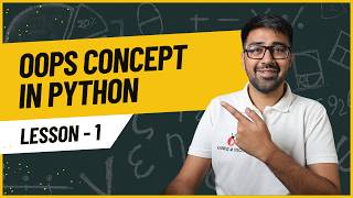 OOP Concepts in Python — The Only Video You Need | Low Level Design - Lesson 1