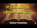 PSALM 23 & PSALM 91 | The Two Most Powerful Prayers in the Bible!!