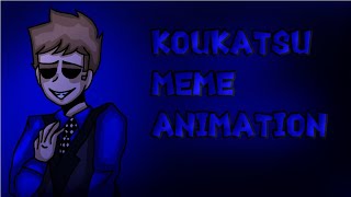 Koukatsu meme animation | Ft. Edd, Matt, Tord \u0026 Tom | Eddsworld