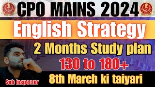 SSC CPO MAINS 2024 Best Strategy || Score 180+ in 2 months