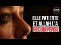 Elle PATIENTE lors d'un MALHEUR et ALLAH l'a récompense le soir-même