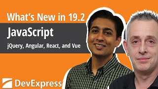 What's New in v19.2 - JavaScript: jQuery, Angular, React, and Vue