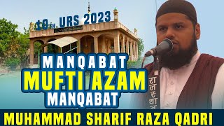 Manqabat Mufti Azam Rajasthan | Mohammad Sharif Qadri Basni | Urs Mufti Azam Rajasthan 2023