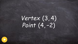 How to write an equation in standard and vertex form given a point and vertex