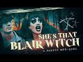 She's That Blair Witch: A Blair Witch Project Fan Film