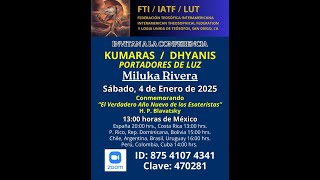 KUMARAS DHYANIS Portadores de Luz Miluka Rivera 04 01 2025