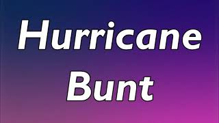 BUNT. - Hurricane (Lyrics)