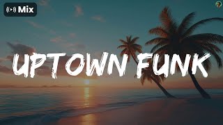 𝗠𝗶𝘅 - Uptown Funk - Mark Ronson, Aqua, Nightcap ...