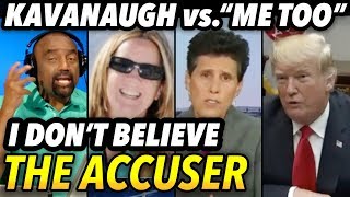 I Don't Believe This Woman! #MeToo Accuser vs. Judge Kavanaugh