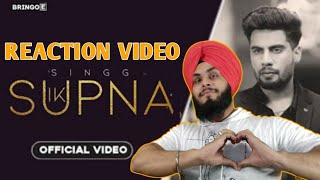 IK SUPNA | SINGGA |REACTION VIDEO |Latest Punjabi Songs 2020