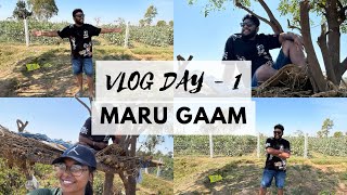 VLOG DAY - 1 MARU GAAM