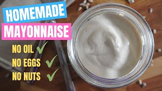 Homemade Mayonnaise - No Oil, No Eggs, No Nuts I So Thick & Creamy!