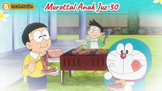 Murottal Juz 30 Full | Animasi Doraemon 08 | Surat Annas - Annaba' | Mudah Dihafal | Bocah Muslim