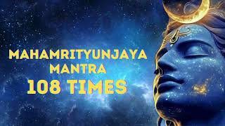 Experience the Divine Power of Maha Mrityunjaya Mantra 108 Times | महामृत्युंजय मंत्र 108 बार