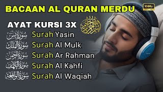 MUROTTAL MERDU Pengantar Tidur AL KAHFI, AL MULK, AR RAHMAN, YASIN, AL WAQIAH | Ngaji Merdu ala aqel