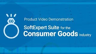 SoftExpert Excellence Suite for the Consumer Goods Industry | SoftExpert