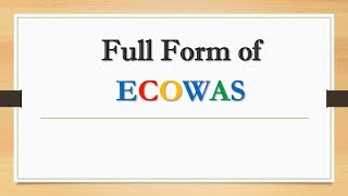 Full Form of ECOWAS  || Did You Know?