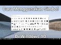 Cara Menulis Simbol atau Karakter Di Windows 10