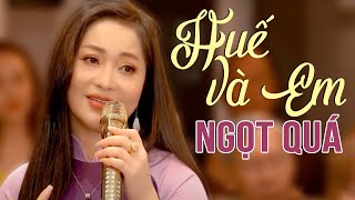 Huế Và Em, Huế Tình Yêu Của Tôi - LAM QUỲNH Hát Nhạc Huế Quá Ngọt Khiến Bao Trái Tim Say Mê