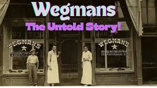 Wegmans' Amazing History Rochester NY