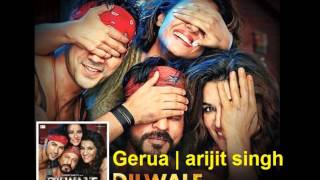 Gerua ( Dilwale ) - Arijit Singh | Pritam | Shah Rukh Khan | Varun