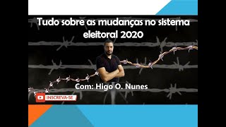 Mudanças no Sistema Eleitoral 2020 com Gabriel Quintão