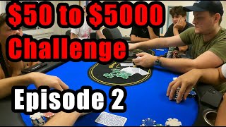 $50 to $5000 Poker Challenge Epsidoe 2