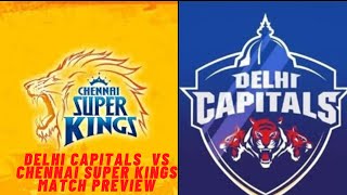 CHENNAI SUPER KINGS VS DELHI CAPITALS || CSK VS DC IPL 2020 MATCH PREVIEW.