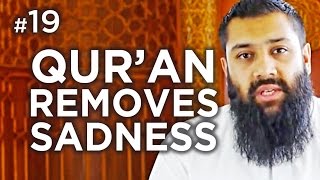 The Qur'an Removes Sadness - Hadith #19 - Alomgir Ali