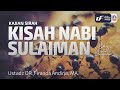 Kisah Nabi Sulaiman | Prophet Solomon [EN-ID-JP Sub] -Ustadz Dr. Firanda Andirja, M.A.