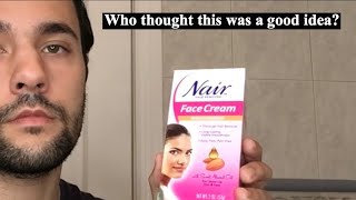 USING NAIR FOR THE FIRST TIME TO GET RID OF FACIAL HAIR (an alternative to shaving?)