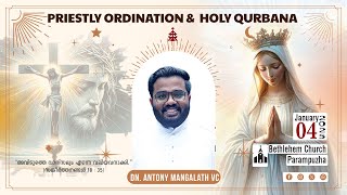 Priestly Ordination \u0026 Holy Qurbana | Dn. Antony Mangalath VC