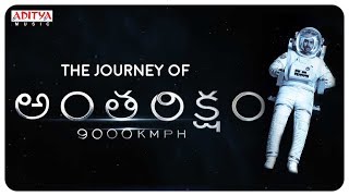 The Journey of Anthariksham || Anthariksham9000kmph || Varun Tej, Aditi Rao, Lavanya Tripathi