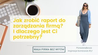 Co zawiera raport firmy - podstawowe narzędzie skutecznego zarządzania? [MFBM #17]