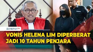 Tok! Pengadilan Tinggi Jakarta Perberat Vonis Helena Lim Jadi 10 Tahun Penjara