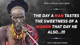 Ancient African Wise Proverbs and Sayings | Deep African Wisdom | Quotive