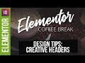 Creative Wordpress Headers with Elementor