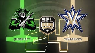 SFL Season 24, Week 5 - Queen City @ Vancouver