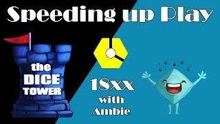 18xx with Ambie: Speeding up Play