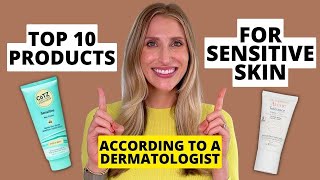 Dermatologist's Top 10 Skincare Products for Sensitive Skin! | Dr. Sam Ellis
