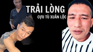 Cựu tù trại giam Xuân Lộc trải lòng