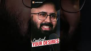 Control your desires | Tuaha ibn Jalil