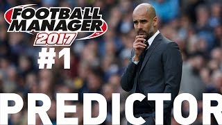 Guardiola Will Finish 5th??? | FM17 Full Database Season Predictor