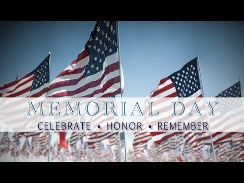 Have A Meaningful And Blessed Memorial Day. Thank You. - YouTube