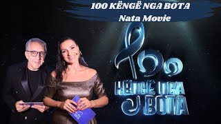 100 KËNGË NGA BOTA| Nata Movie (22 Dhjetor 2024)