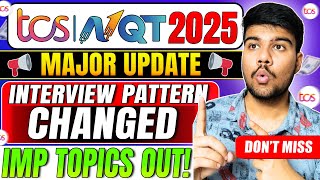 🚨TCS NQT 2025: New Interview Pattern Revealed! Key Changes Explained🔥