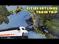 Commuter Train Trip | Cities Skylines | First Person | Mile Bay