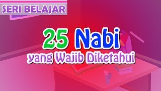 25 Nabi yang Wajib Diketahui | HD - Anak Islam-Bersama Jamal Laeli